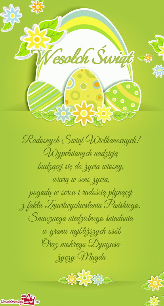 Radosnych Świąt Wielkanocnych! 
 Wypełnionych nadzieją 
 budzącej się do życia wiosny