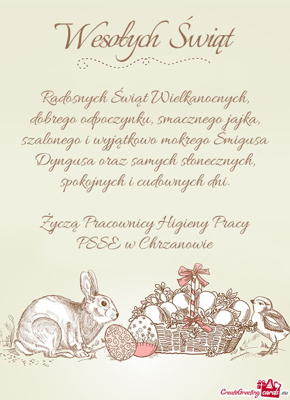 Radosnych Świąt Wielkanocnych, dobrego odpoczynku, smacznego jajka, szalonego i wyjątkowo mokrego