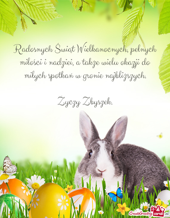 Radosnych Świąt Wielkanocnych, pełnych miłości i nadziei, a także wielu okazji do miłych spot