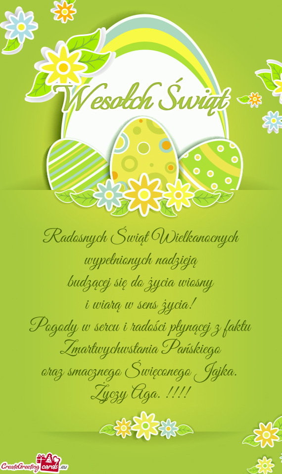 Radosnych Świąt Wielkanocnych
 wypełnionych nadzieją
 budzącej się do życia wiosny
 i wiarą