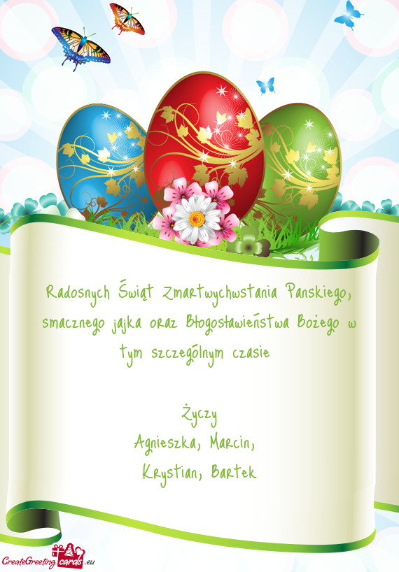 Radosnych Świąt Zmartwychwstania Panskiego, smacznego jajka oraz Błogosławieństwa Bożego w tym