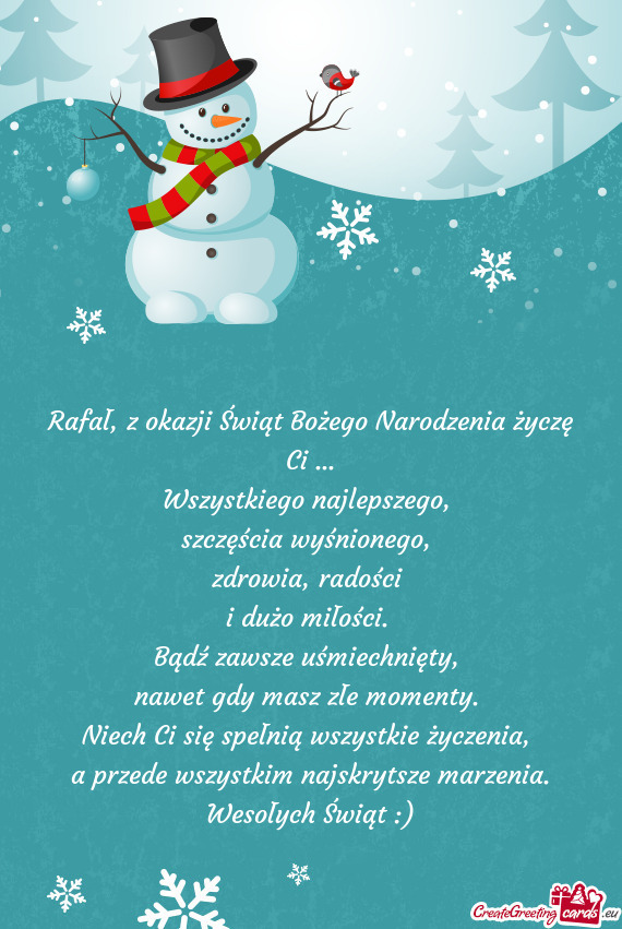 Rafał, z okazji Świąt Bożego Narodzenia życzę Ci
