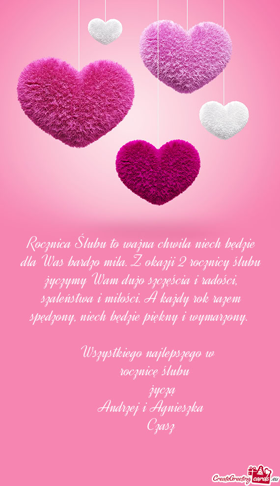 Rocznica Ślubu to ważna chwila niech będzie dla Was bardzo miła. Z okazji 2 rocznicy ślubu życ