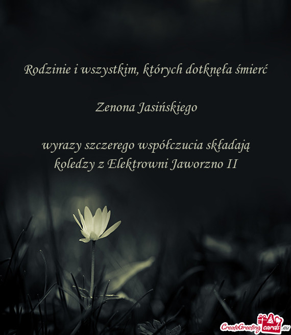 Rodzinie i wszystkim, których dotknęła śmierć