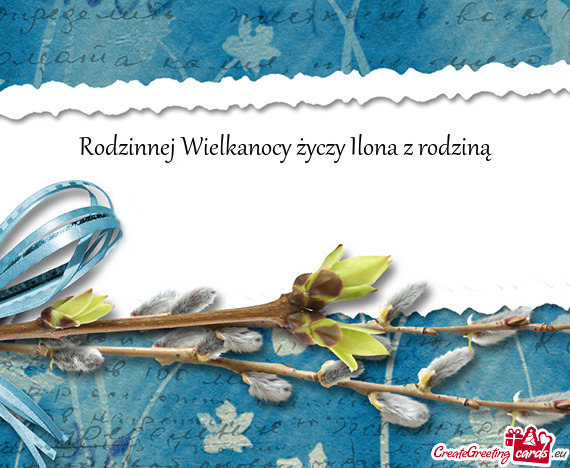 Rodzinnej Wielkanocy Ilona z rodziną