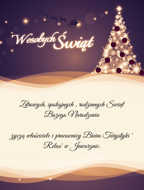 Rodzinnych Świąt Bożego Narodzenia życzą właściciele i pracownicy Biura Turystyki 