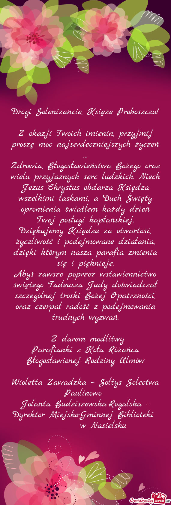 Rza Księdza wszelkimi łaskami, a Duch Święty opromienia światłem każdy dzień Twej posługi k
