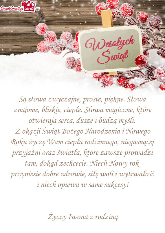 Są słowa zwyczajne, proste, piękne. Słowa znajome, bliskie, ciepłe.