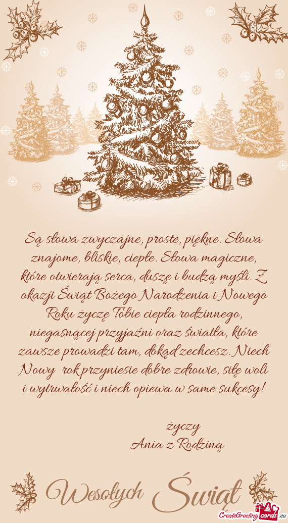 Są słowa zwyczajne, proste, piękne. Słowa znajome, bliskie, ciepłe.