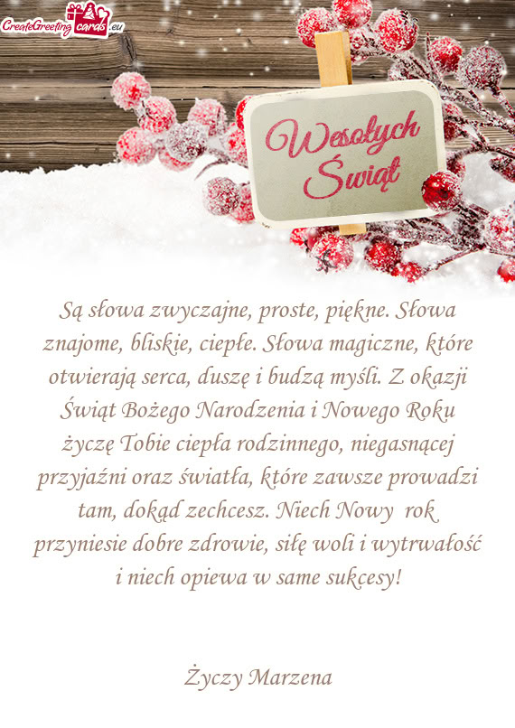 Są słowa zwyczajne, proste, piękne. Słowa znajome, bliskie, ciepłe.