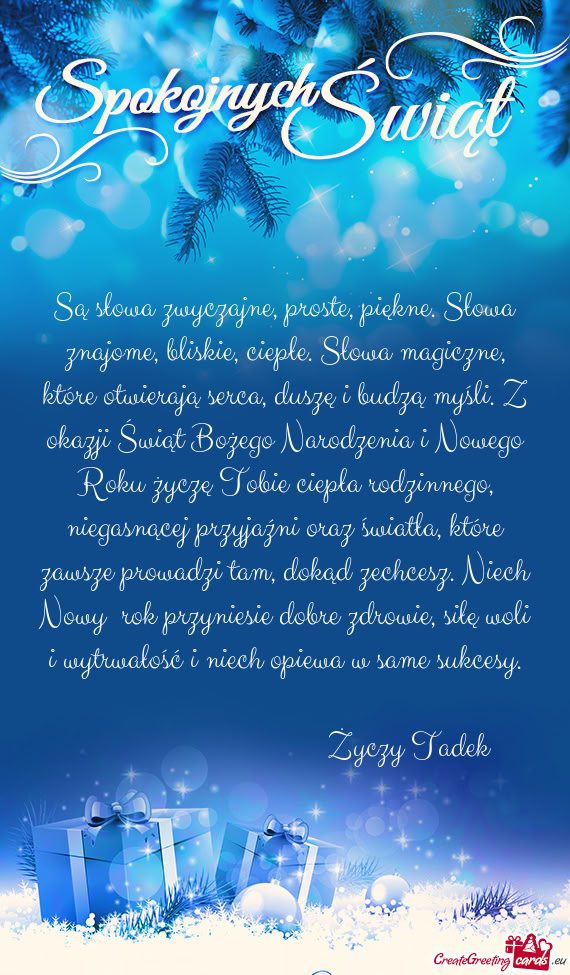 Są słowa zwyczajne, proste, piękne. Słowa znajome, bliskie, ciepłe.