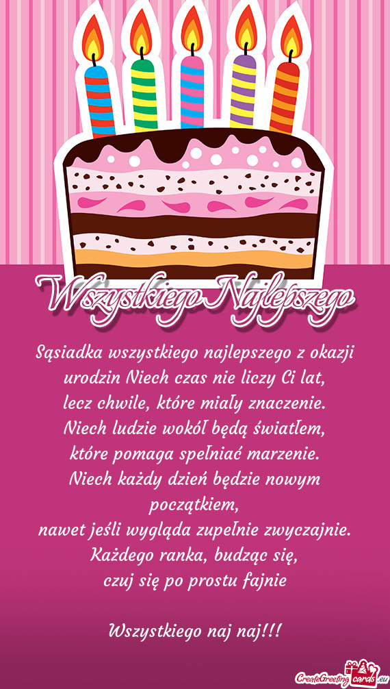 Sąsiadka wszystkiego najlepszego z okazji urodzin Niech czas nie liczy Ci lat