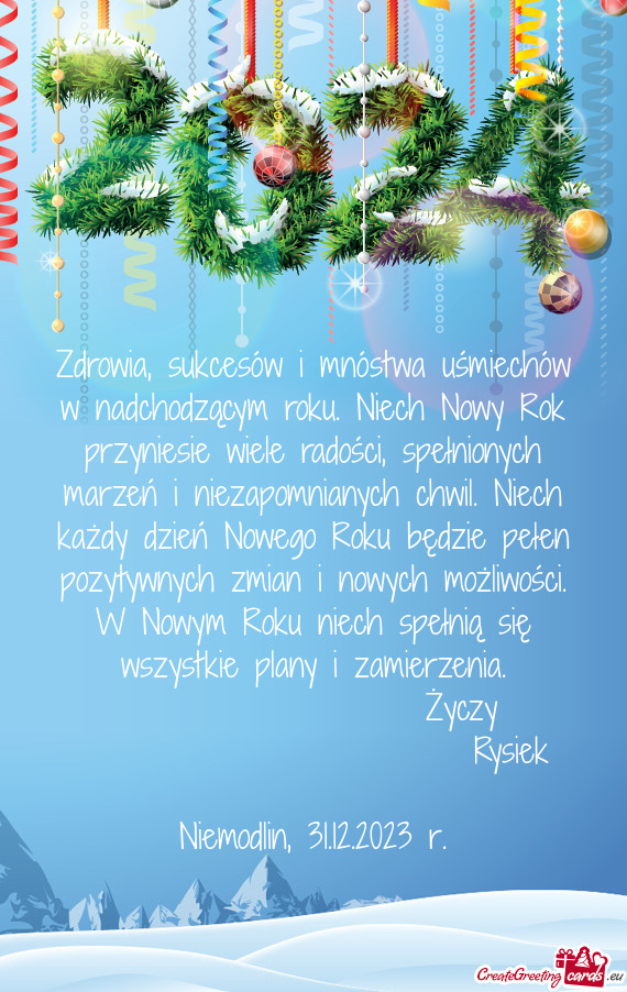 Ści, spełnionych marzeń i niezapomnianych chwil. Niech każdy dzień Nowego Roku będzie pełen p