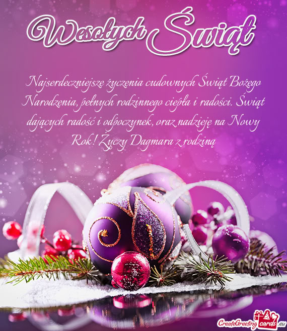 Ści. Świąt dających radość i odpoczynek, oraz nadzieję na Nowy Rok! Dagmara z rodziną