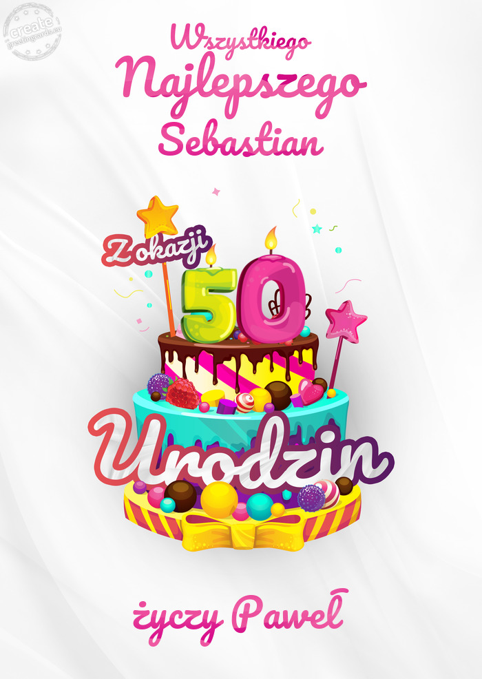 Sebastian, Wszystkiego najlepszego z okazji 50 urodzin Paweł