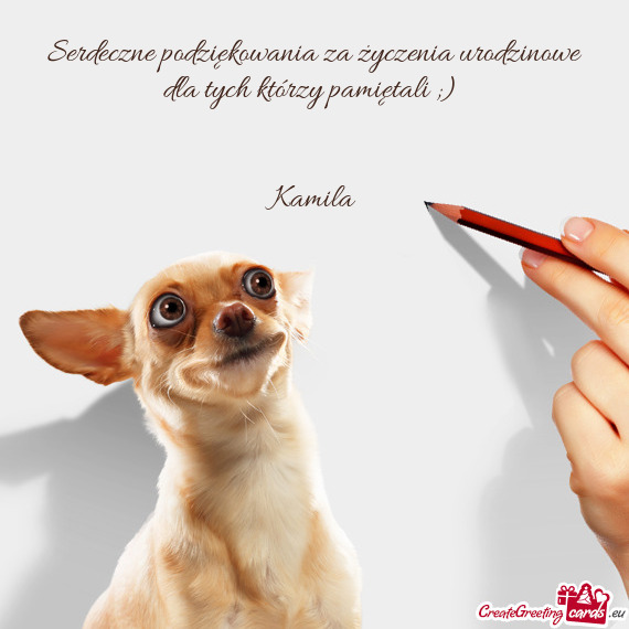 Serdeczne podziękowania za życzenia urodzinowe dla tych którzy pamiętali ;)  Kamila