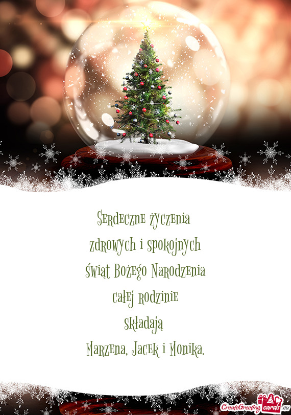 Serdeczne życzenia 
 zdrowych i spokojnych
 świąt Bożego Narodzenia 
 całej rodzinie
 składaj