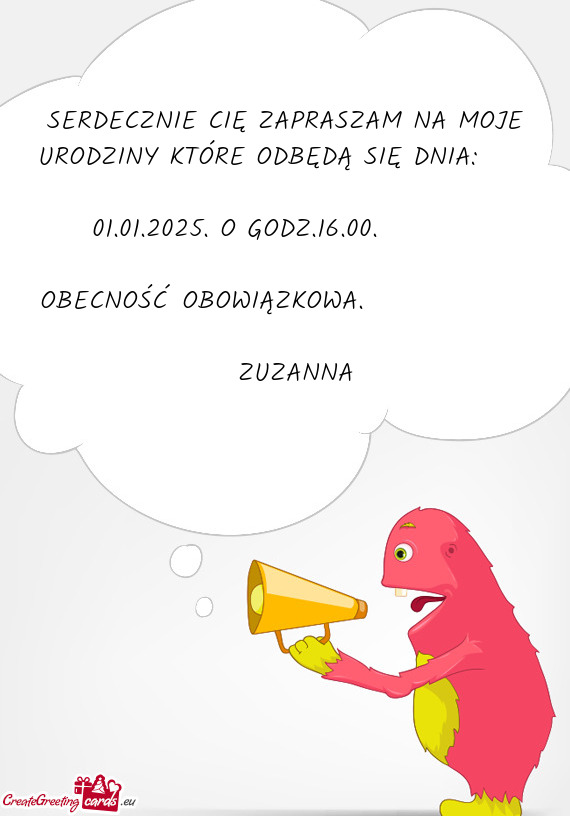 SERDECZNIE CIĘ ZAPRASZAM NA MOJE URODZINY KTÓRE ODBĘDĄ SIĘ DNIA