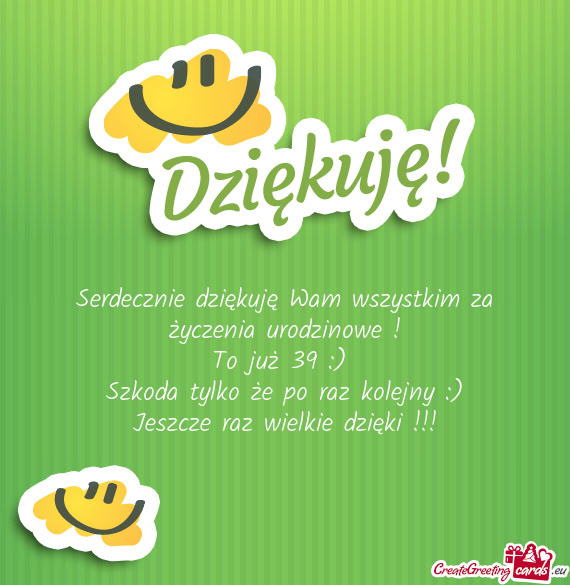 Serdecznie dziękuję Wam wszystkim za życzenia urodzinowe