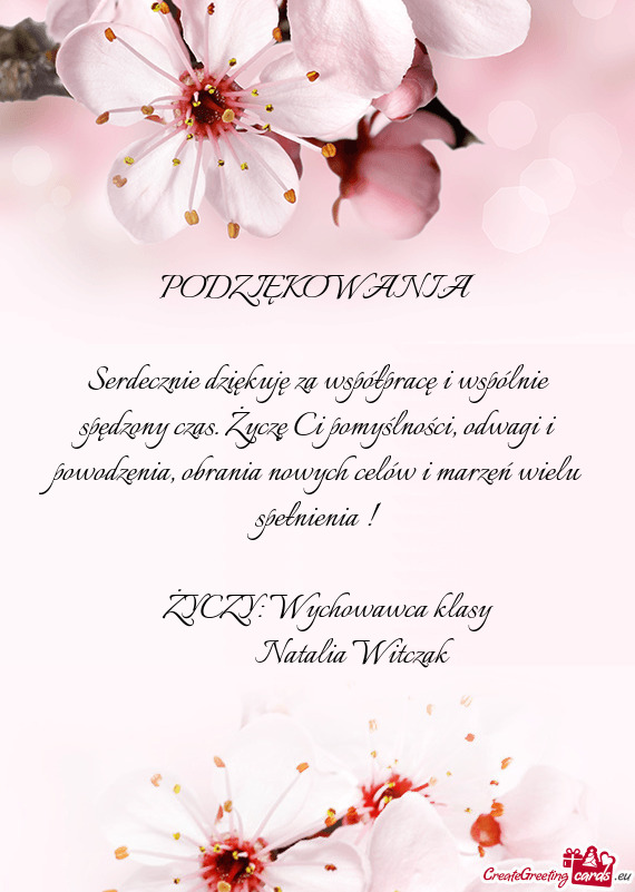 Serdecznie dziękuję za współpracę i wspólnie spędzony czas. Życzę Ci pomyślności, odwagi