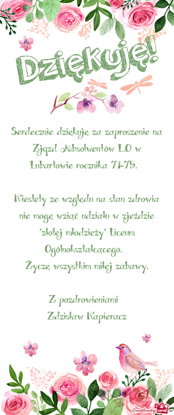 Serdecznie dziękuję za zaproszenie na Zjqzd Absolwentów L.O w Lubartowie rocznika 71-75