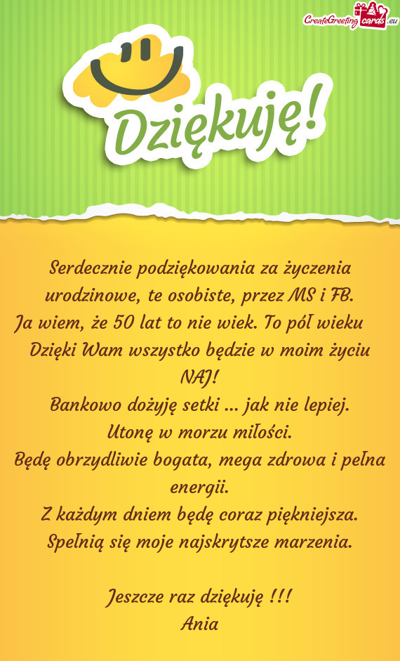 Serdecznie podziękowania za życzenia urodzinowe, te osobiste, przez MS i FB