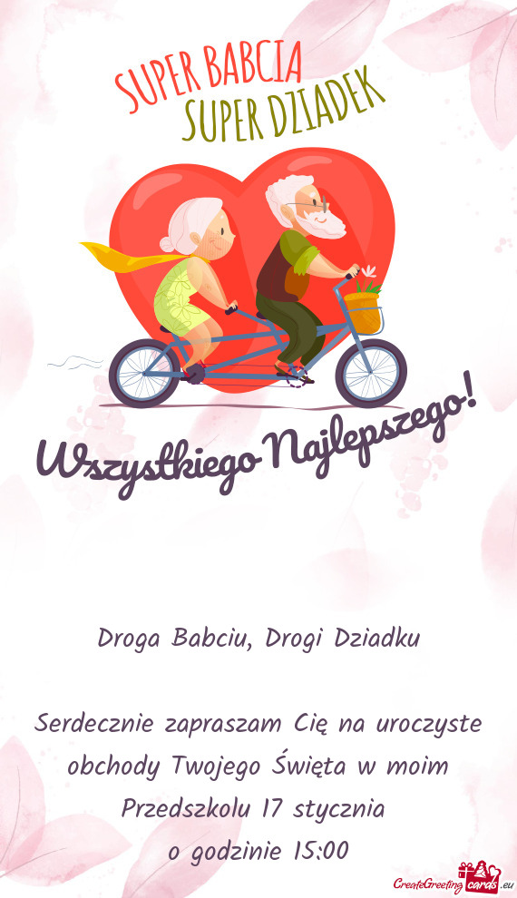 Serdecznie zapraszam Cię na uroczyste obchody Twojego Święta w moim Przedszkolu 17 stycznia