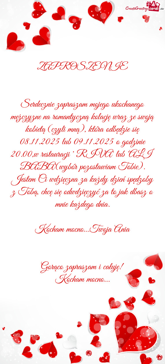 Serdecznie zapraszam mojego ukochanego mężczyzne na romantyczną kolację wraz ze swoją kobietą