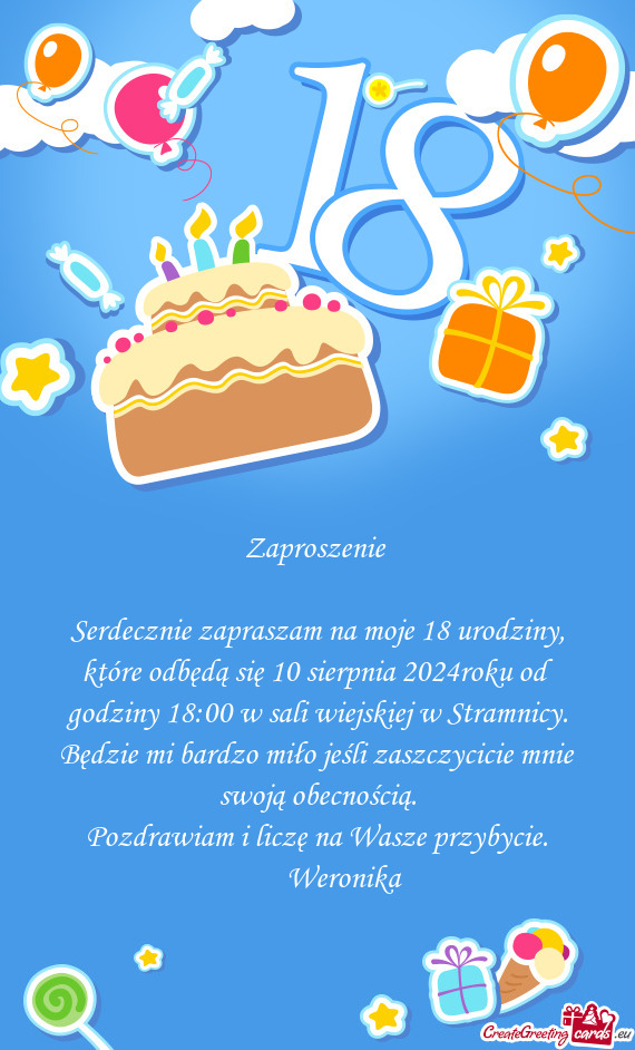 Serdecznie zapraszam na moje 18 urodziny, które odbędą się 10 sierpnia 2024roku od godziny 18:00