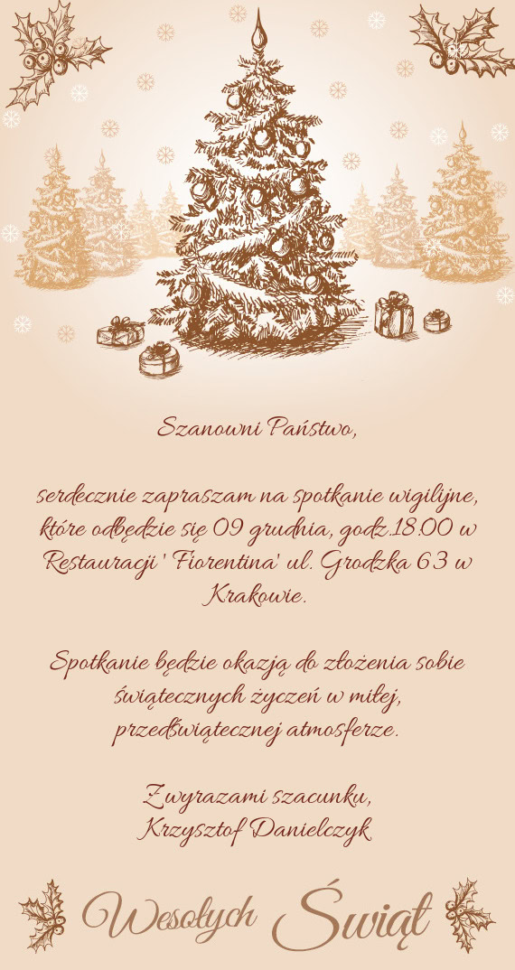 Serdecznie zapraszam na spotkanie wigilijne, które odbędzie się 09 grudnia, godz.18:00 w Restaura