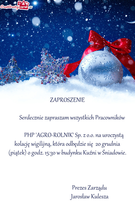 Serdecznie zapraszam wszystkich Pracowników    PHP "AGRO-ROLNIK" Sp. z o.o. na u