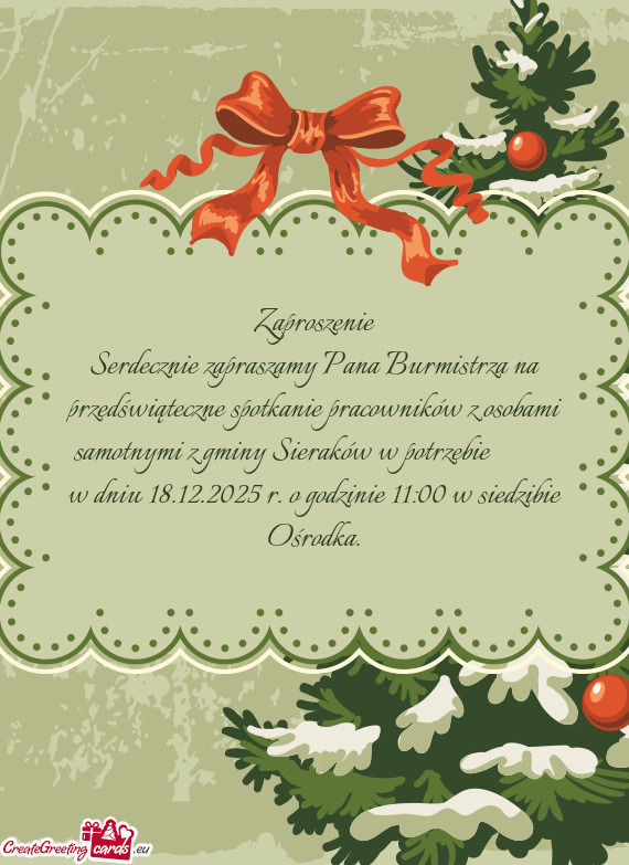 Serdecznie zapraszamy Pana Burmistrza na przedświąteczne spotkanie pracowników z osobami samotnym