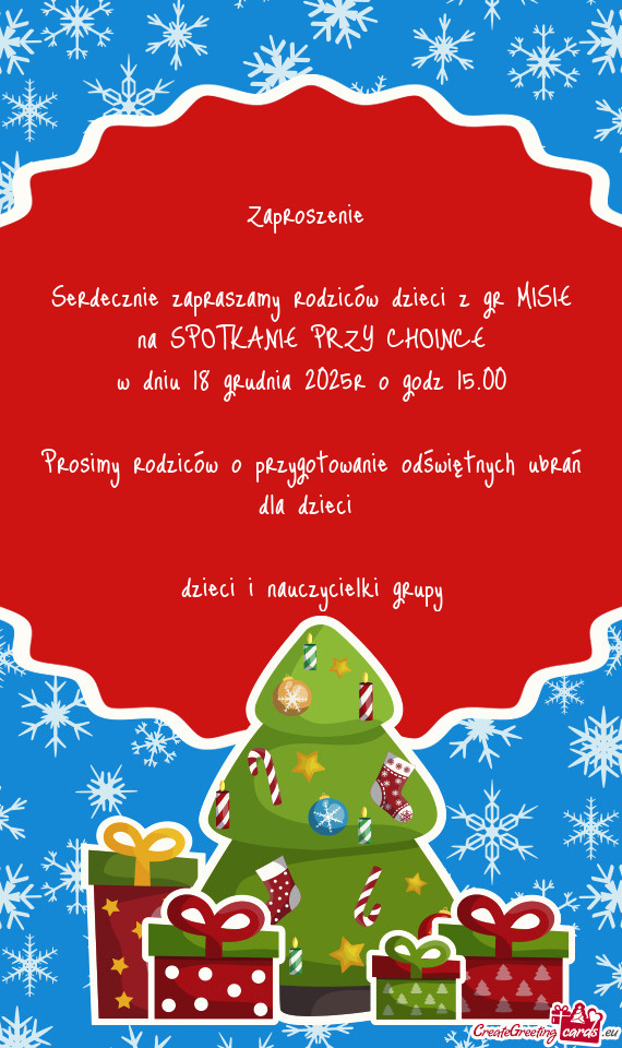 Serdecznie zapraszamy rodziców dzieci z gr MISIE na SPOTKANIE PRZY CHOINCE