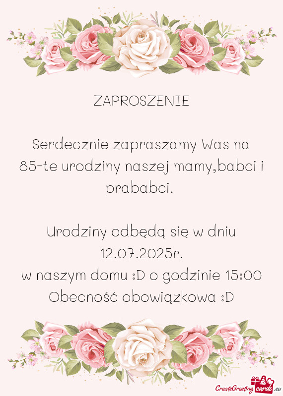 Serdecznie zapraszamy Was na 85-te urodziny naszej mamy,babci i prababci