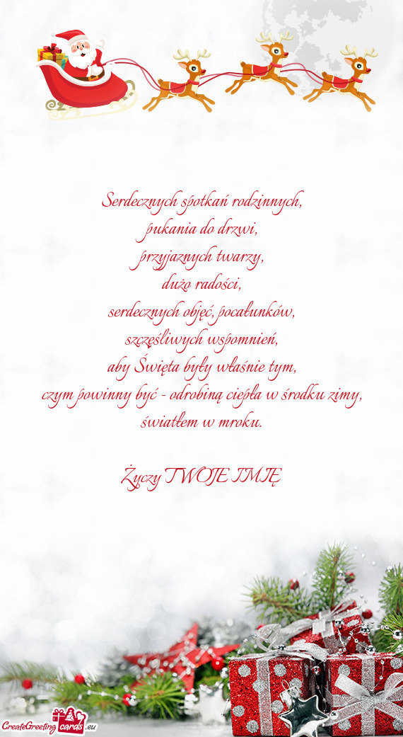 Serdecznych spotkań rodzinnych,  pukania do drzwi,  przyjaznych twarzy,