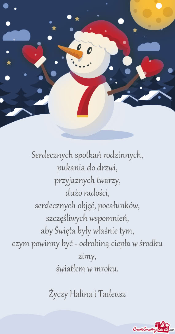 Serdecznych spotkań rodzinnych,  pukania do drzwi,  przyjaznych twarzy,