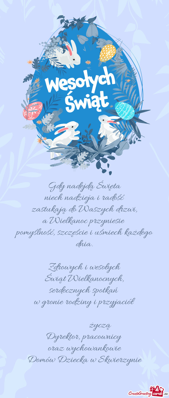 Serdecznych spotkań w gronie rodziny i przyjaciół     życzą Dyrektor