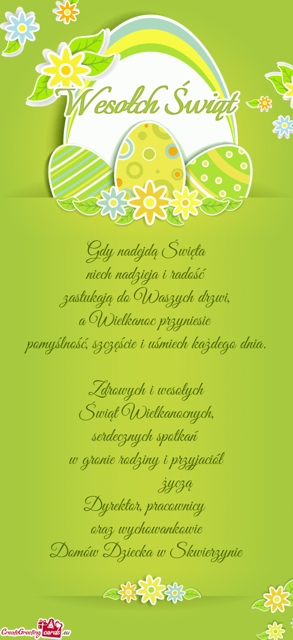 Serdecznych spotkań w gronie rodziny i przyjaciół    życzą Dyrektor