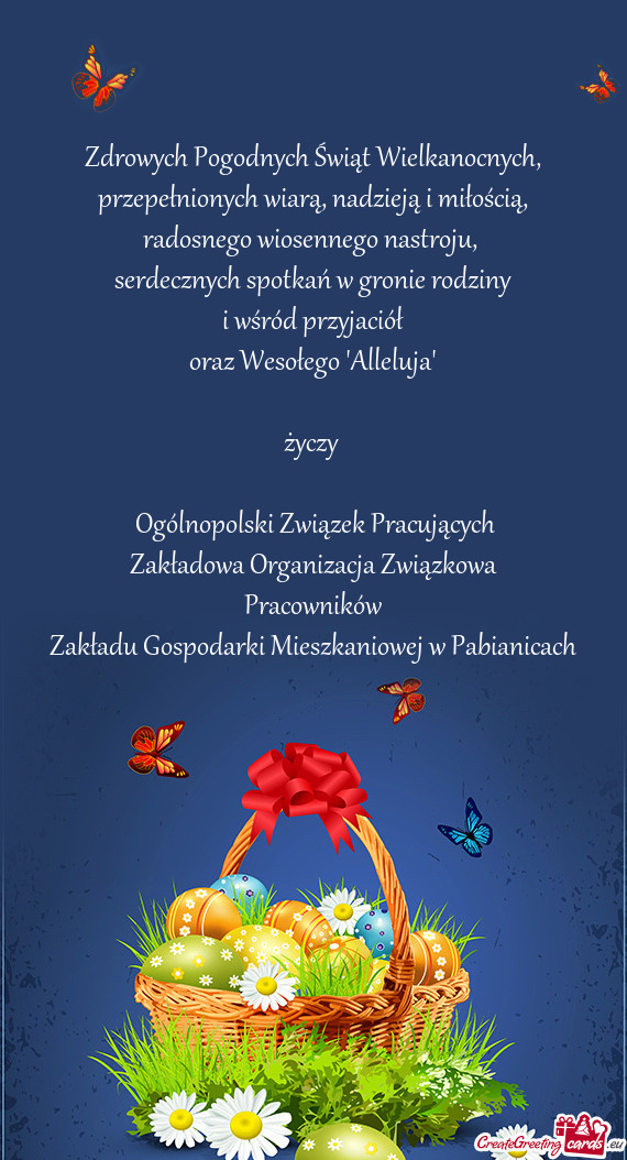 Serdecznych spotkań w gronie rodziny
 i wśród przyjaciół
 oraz Wesołego "Alleluja"
 
 życz