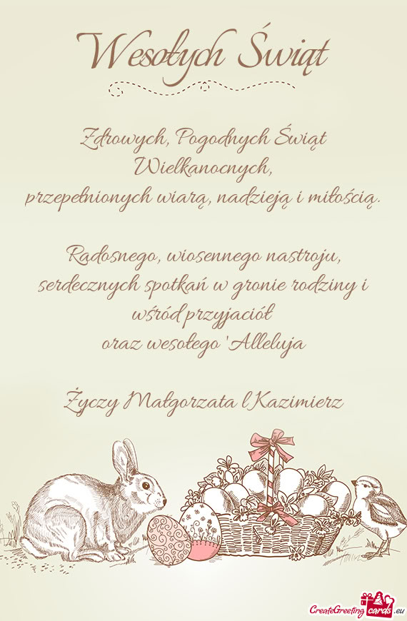 Serdecznych spotkań w gronie rodziny i wśród przyjaciół oraz wesołego "Alleluja M