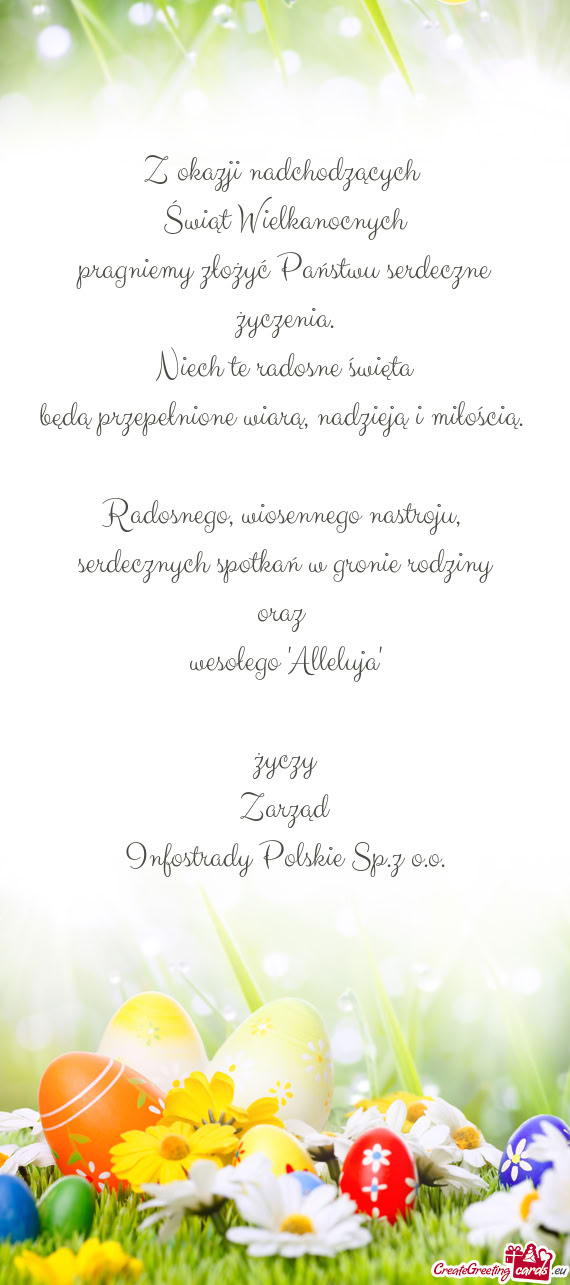 Serdecznych spotkań w gronie rodziny oraz wesołego "Alleluja" życzy Zarząd Infostrady