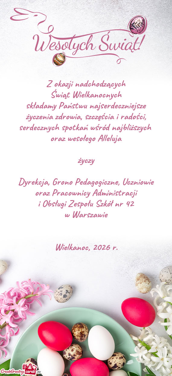 Serdecznych spotkań wśród najbliższych oraz wesołego Alleluja życzy Dyrekcja