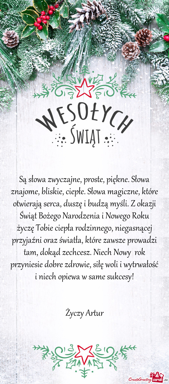 Siłę woli i wytrwałość i niech opiewa w same sukcesy!  Artur