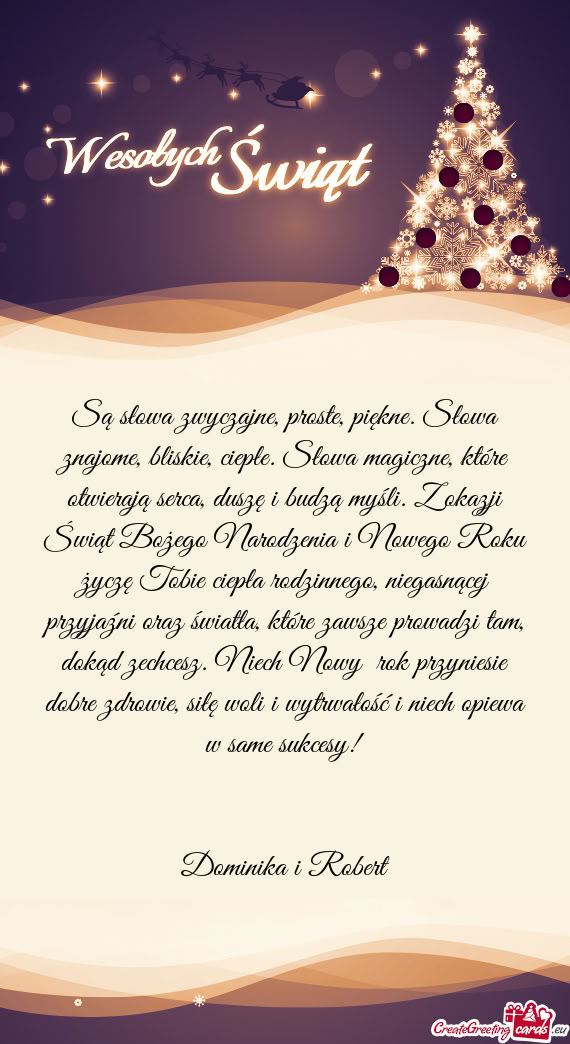 Siłę woli i wytrwałość i niech opiewa w same sukcesy!  Dominika i Robert