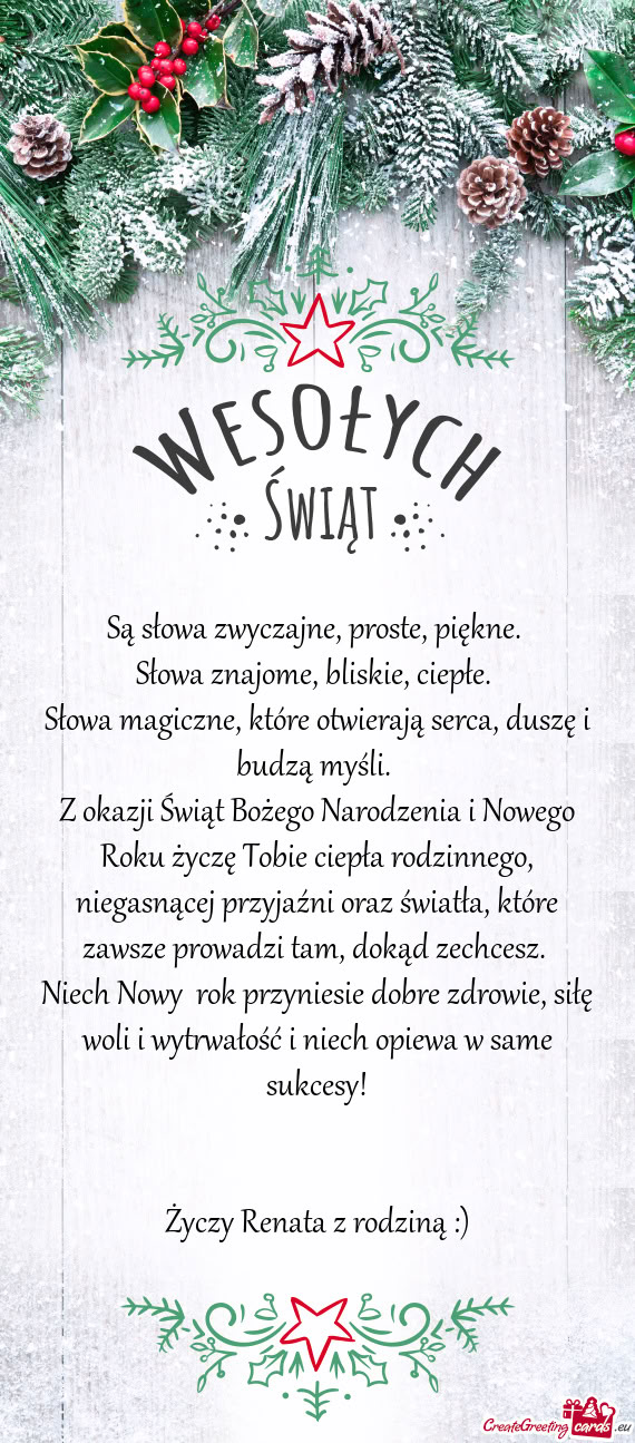 Siłę woli i wytrwałość i niech opiewa w same sukcesy!  Renata z rodziną