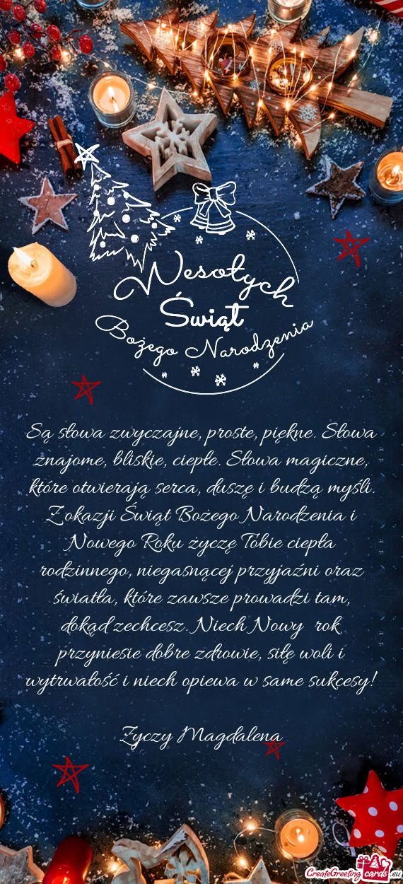 Siłę woli i wytrwałość i niech opiewa w same sukcesy! Zyczy Magdalena