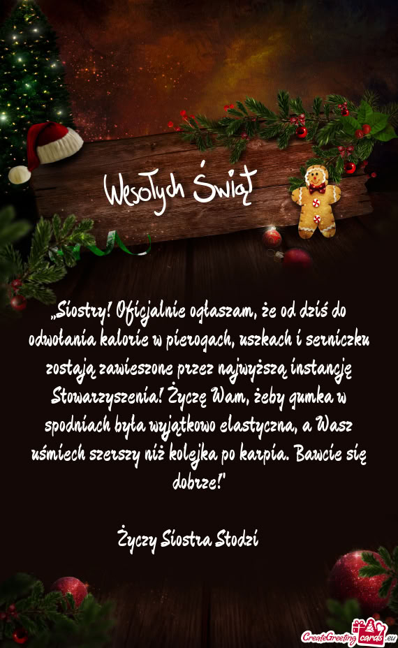 „Siostry! Oficjalnie ogłaszam, że od dziś do odwołania kalorie w pierogach, uszkach i serniczk