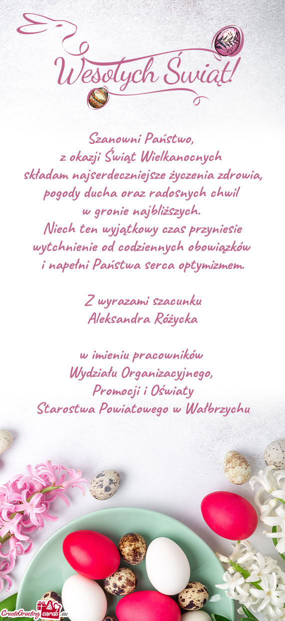 Składam najserdeczniejsze życzenia zdrowia, pogody ducha oraz radosnych chwil