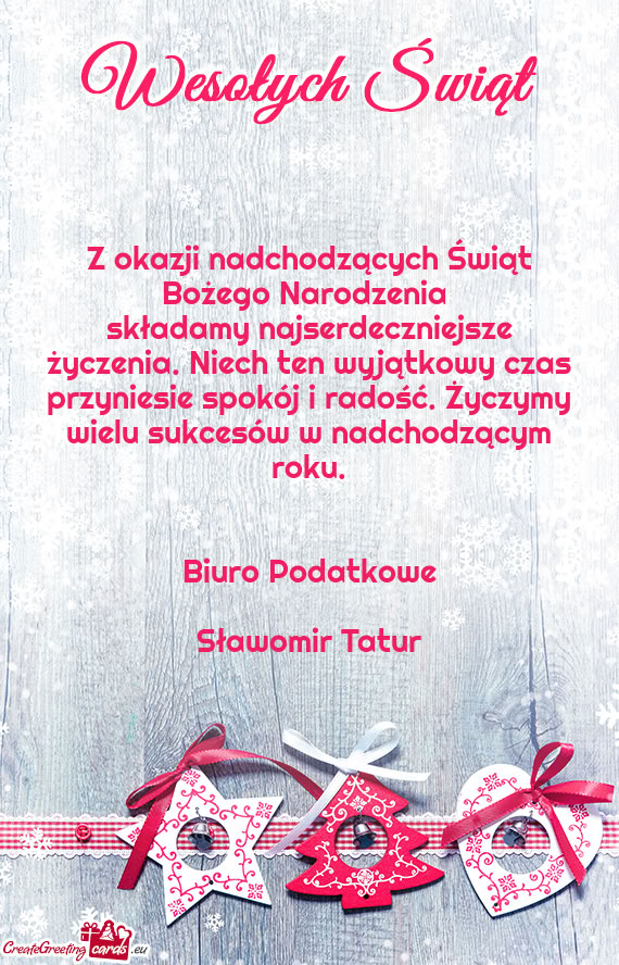 Składamy najserdeczniejsze życzenia. Niech ten wyjątkowy czas przyniesie spokój i radość. Życ