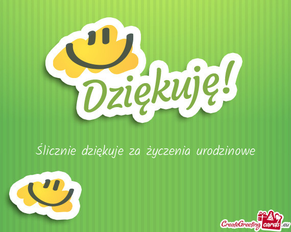 Ślicznie dziękuje za życzenia urodzinowe